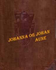 Gamle album: Johanna og Johan Aune (gf).
